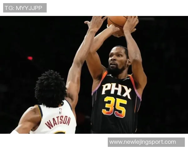 杜兰特降薪追逐第三冠火箭双线发展展现未来潜力